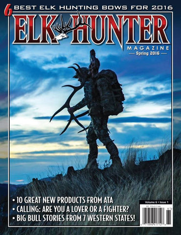 Elk Hunter Magazine Spring 2016